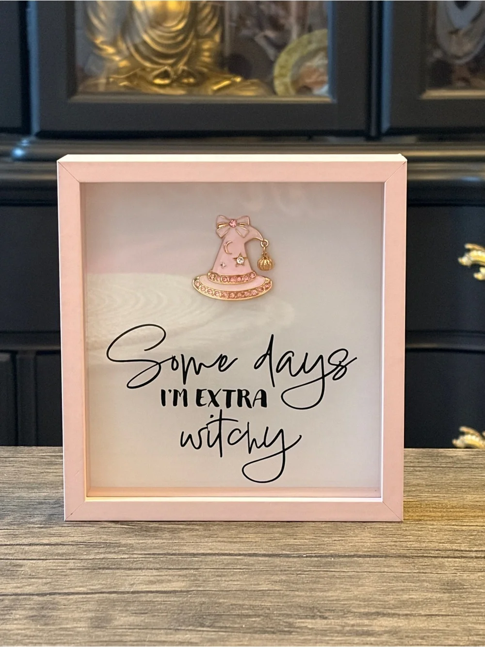 Pink 'Some Days I'm Extra Witchy' Decorative Frame with witch pink hat -6”x6”